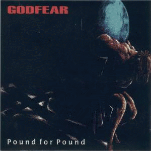 Godfear : Pound for Pound